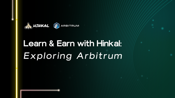 Learn & Earn with Hinkal: Exploring Arbitrum